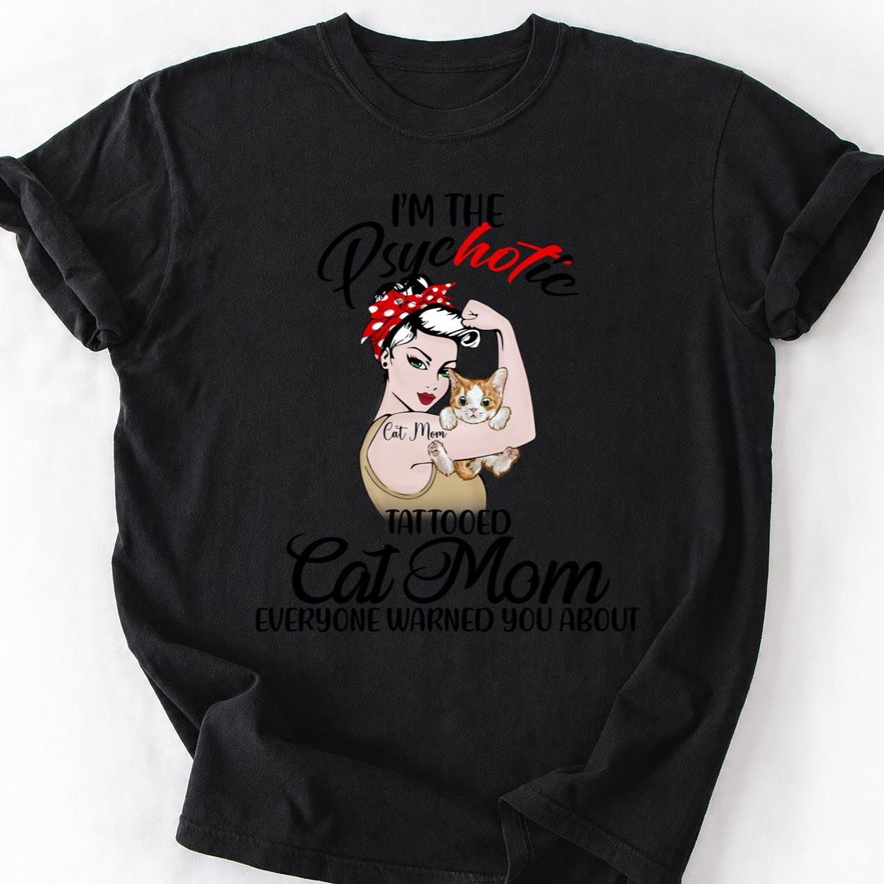 Cat Mom Strong Rosie Tattoo Tee