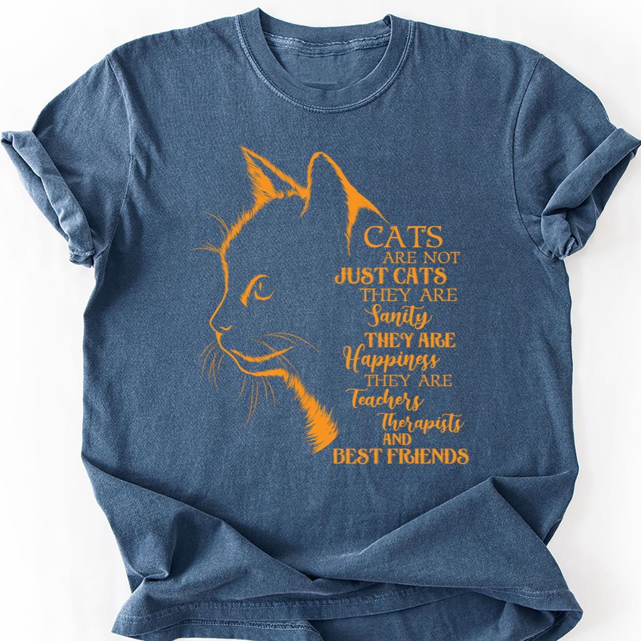 Cats Are Sanity Happiness Best Friends Tee