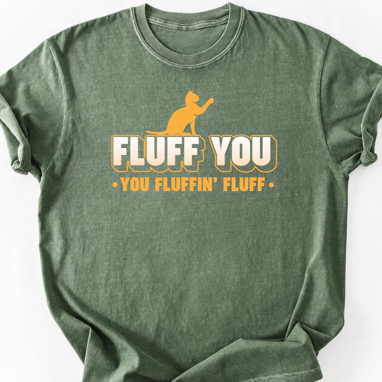 Fluff You You Fluffin Fluff Orange Tee