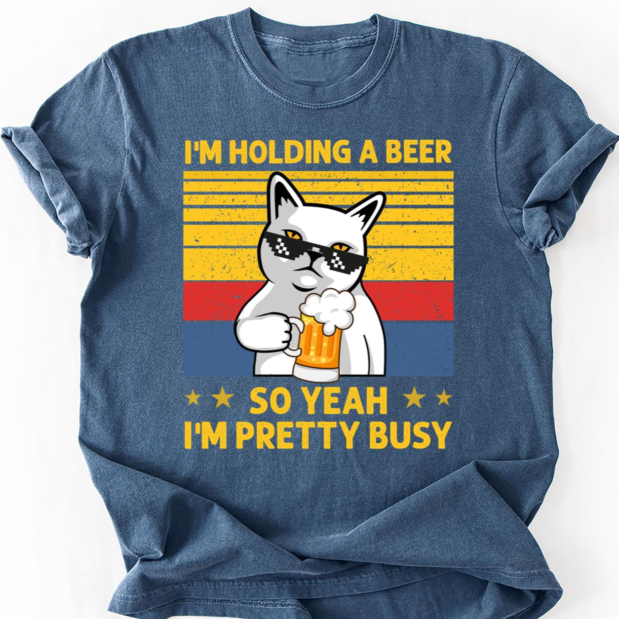 Holding A Beer Pretty Busy Cat Tee