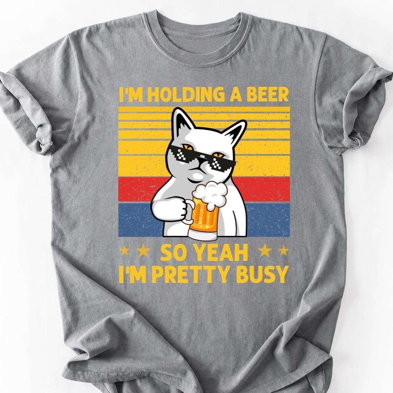 Holding A Beer Pretty Busy Cat Tee