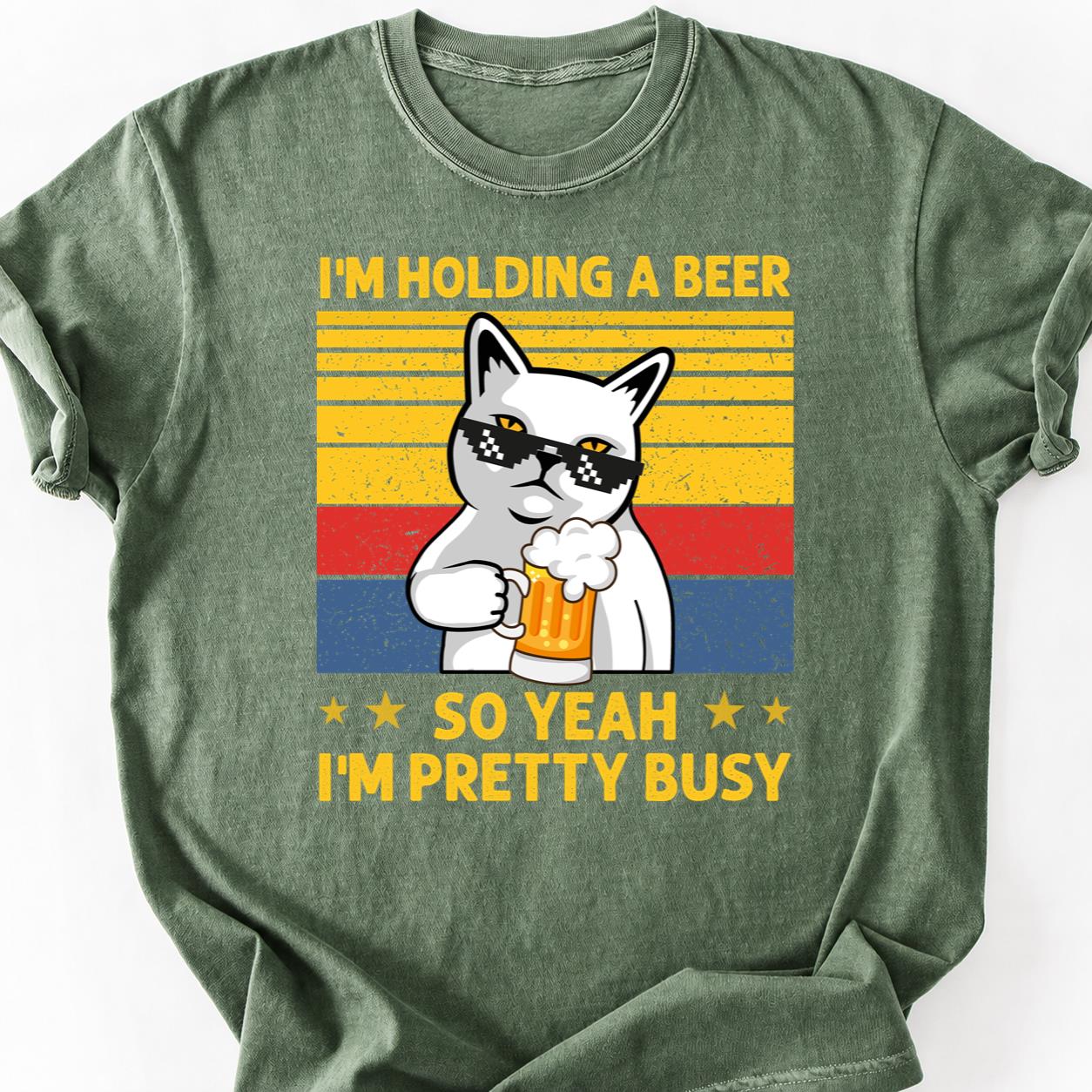 Holding A Beer Pretty Busy Cat Tee