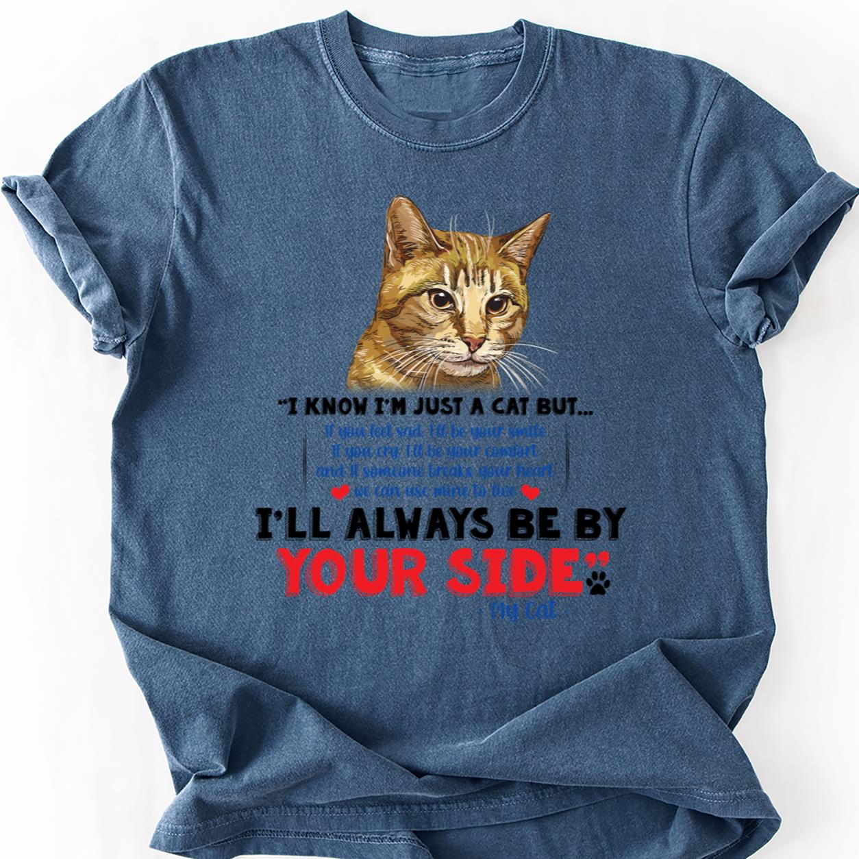 My Cat Is Always By Your Side Tee