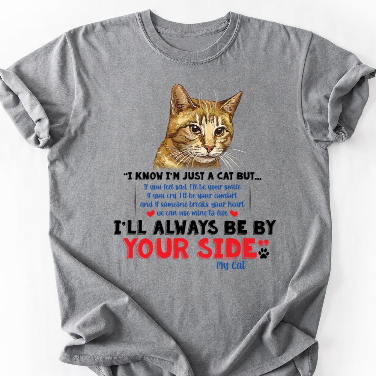 My Cat Is Always By Your Side Tee