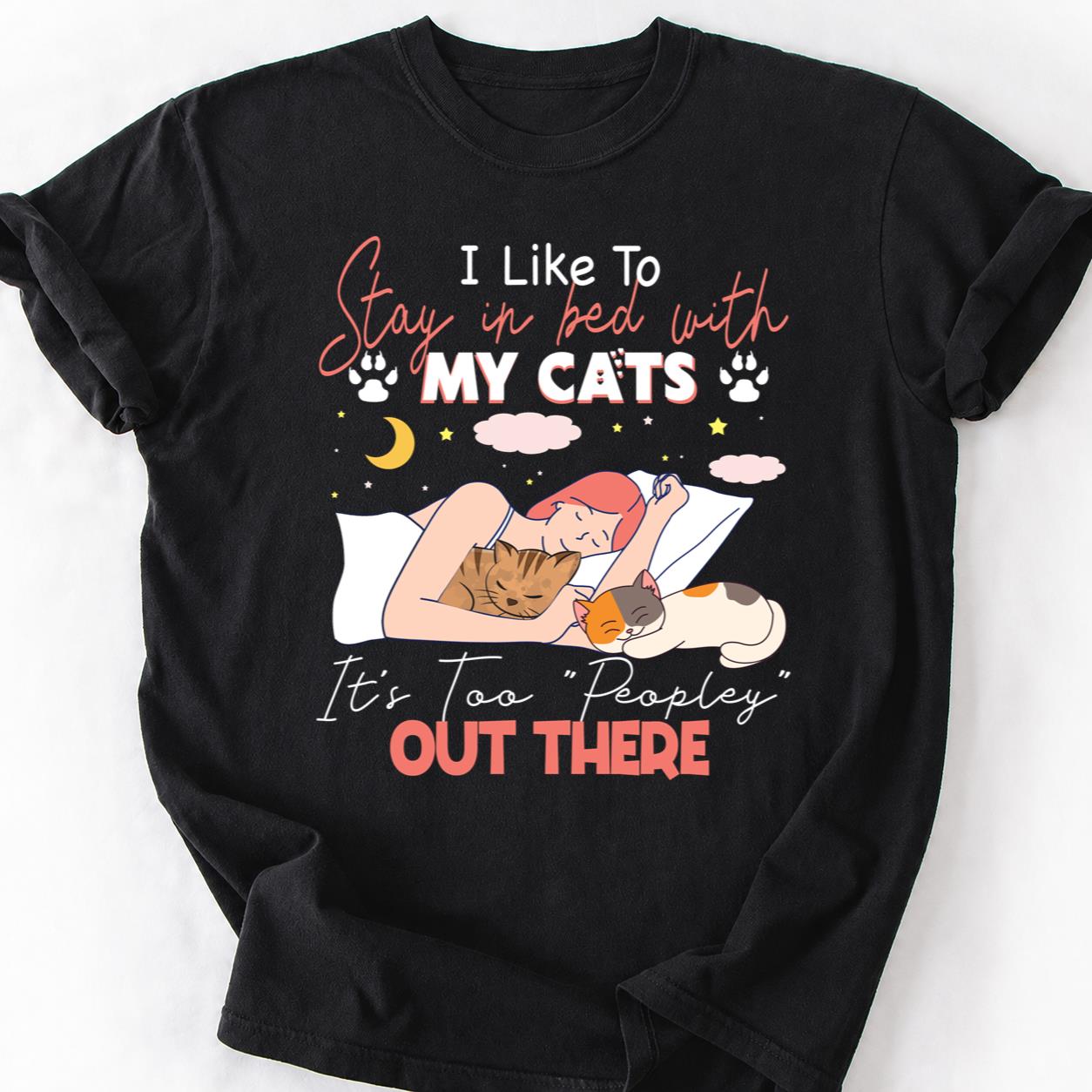 Too Peopley I Like My Cats Tee