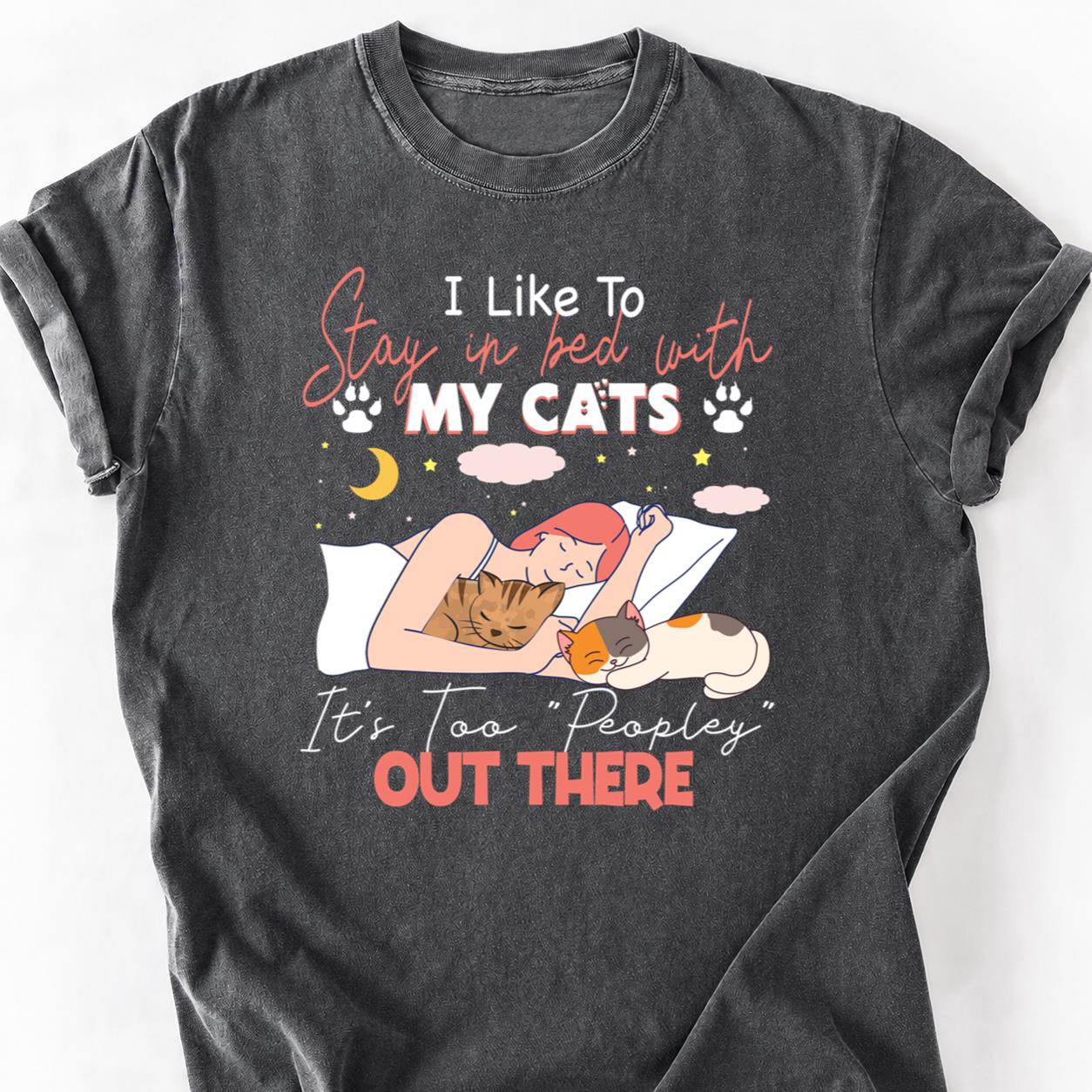 Too Peopley I Like My Cats Tee