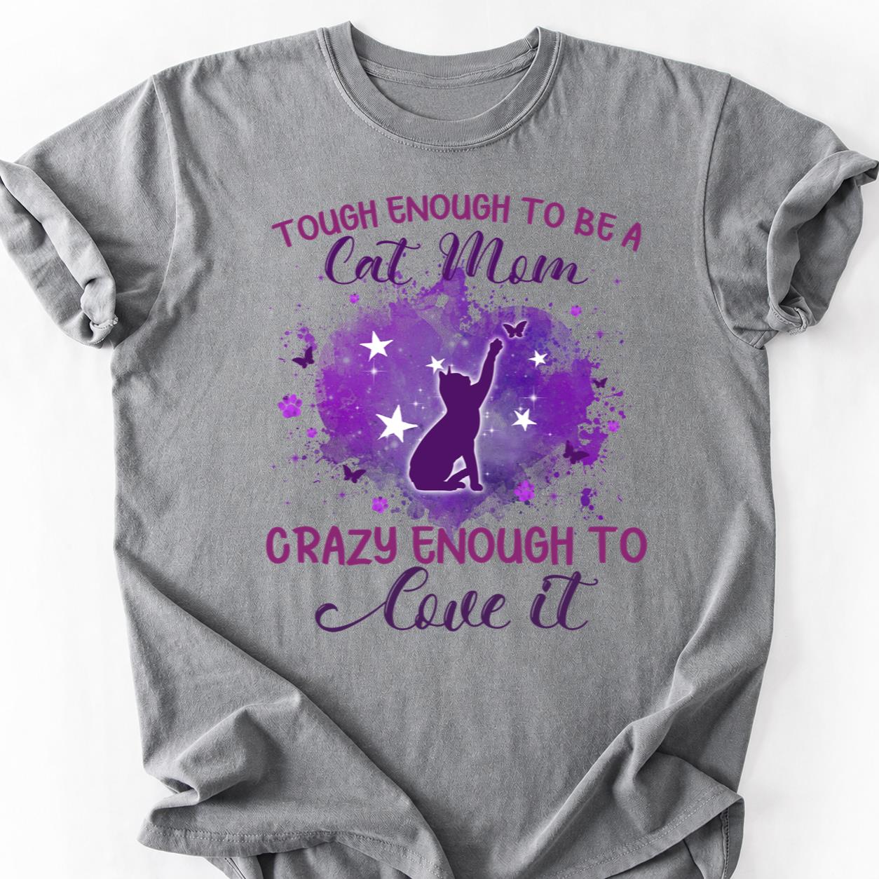 Tough Enough Cat Mom Crazy Enough Tee