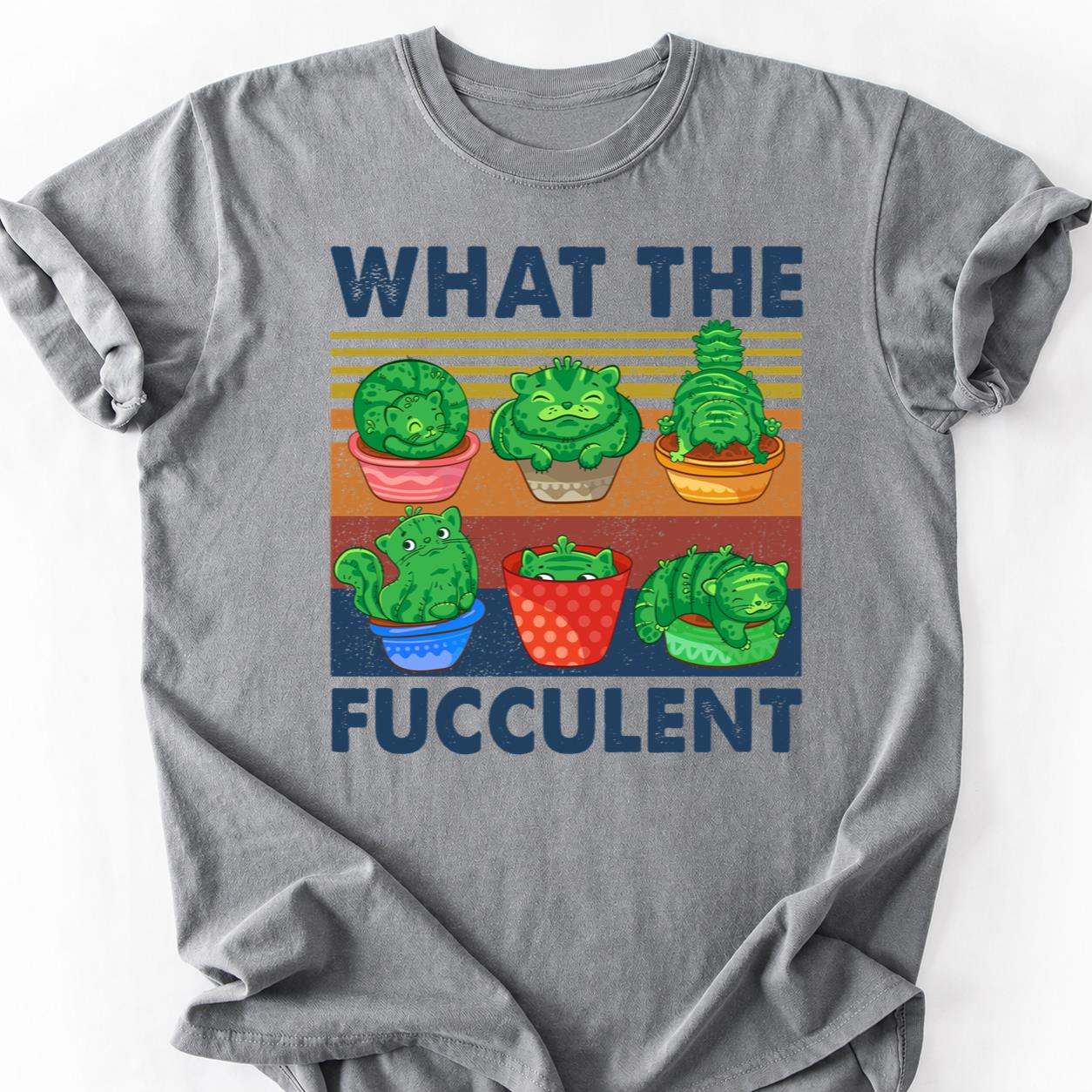 What The Fucculent Cactus Cat Tee