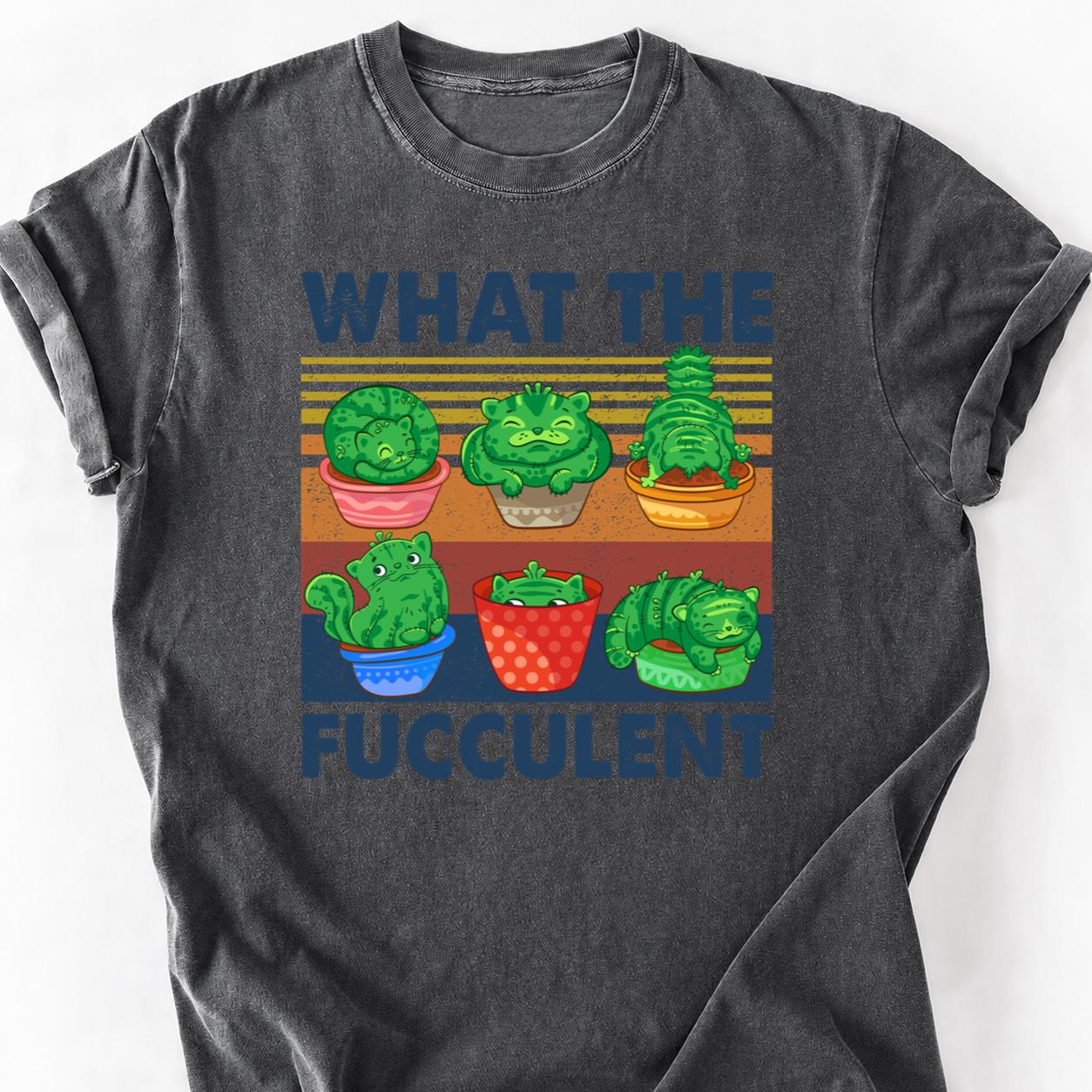 What The Fucculent Cactus Cat Tee