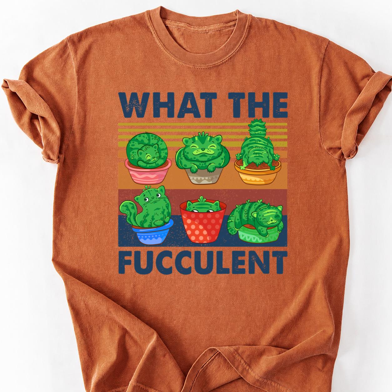 What The Fucculent Cactus Cat Tee